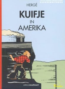 Kuifje in Amerika - Nooit eerder geplubliceerde kleurenuitgave - Hergé